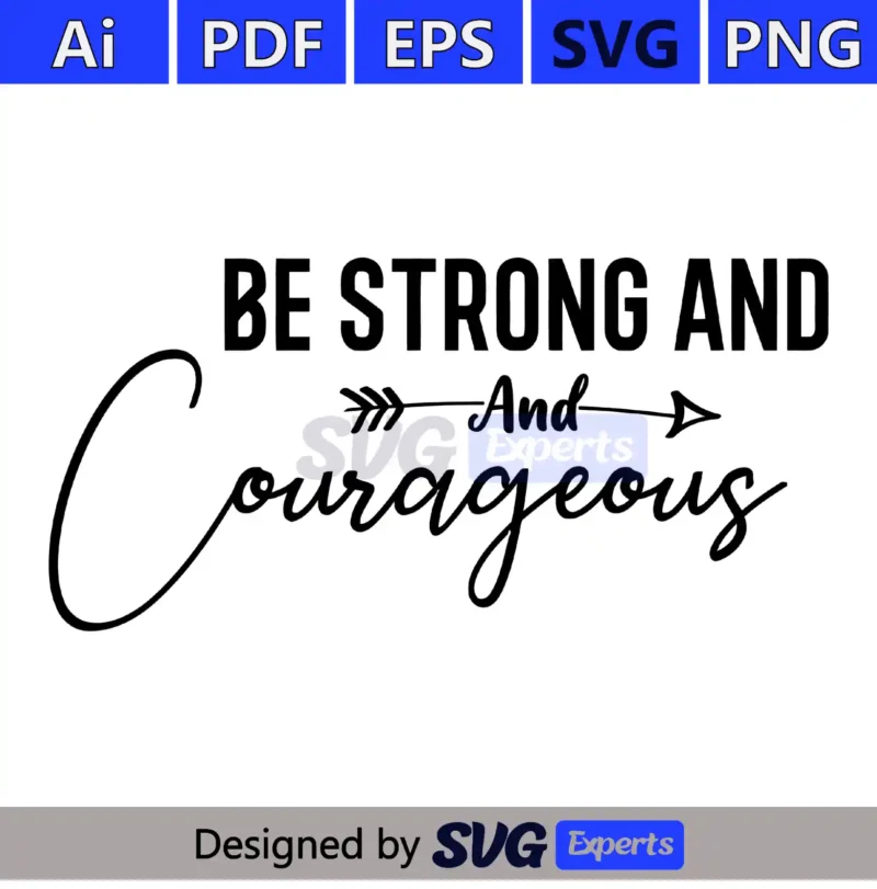 Be Strong And Courageous 2